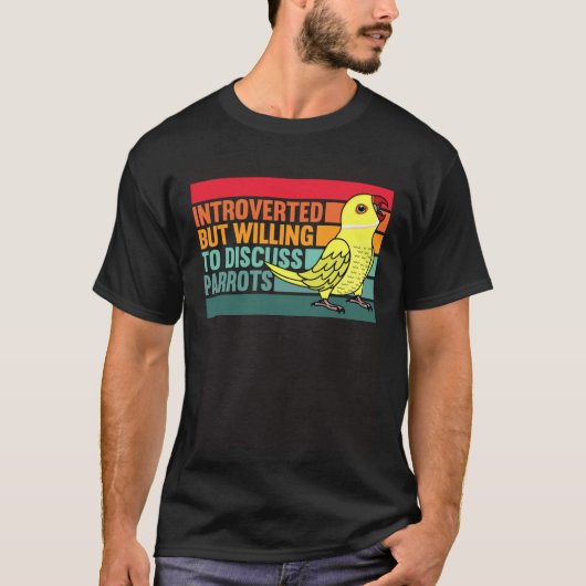 T-shirt Introverted But Parrots Yellow Indian Ringneck (Devant)