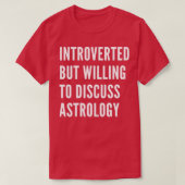 T-shirt Introverted but Willing To Design intelligent Astr (Design devant)