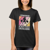 T-shirt Introverted But Willing to Discuss Cheerleading (Devant)