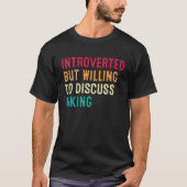 T-shirt Introverted But Willing To Discuss Hiking (Devant)