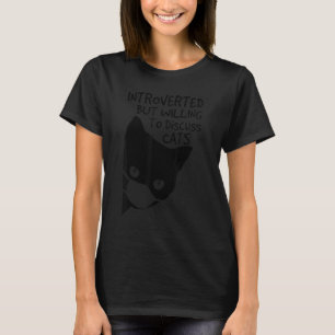 T-shirt Introverted Mais Prêt À Discuter De Chats Introver