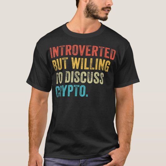 T-shirt Introverted Mais Prêt À Discuter De Crypto Trader (Devant)