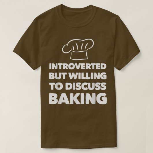 T-shirt Introverted Mais Prêt À Discuter De La Cuisson Drô (Design devant)