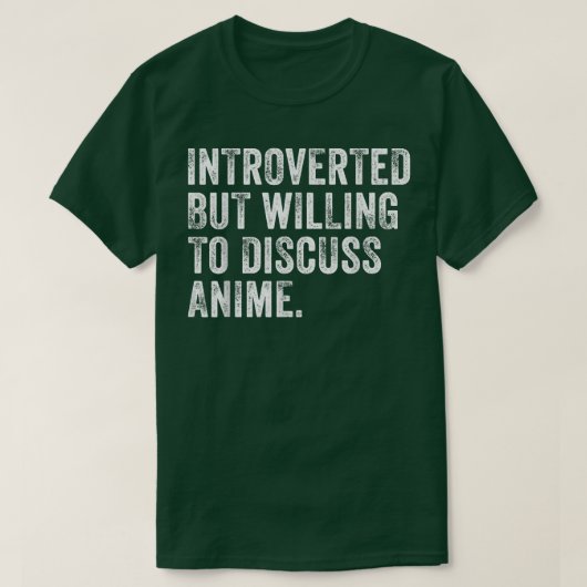 T-shirt Introverted Mais Prêt À Discuter De L'Anime Japona (Design devant)