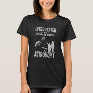 T-shirt Introverted Mais Prêt À Discuter De L'Astronomie