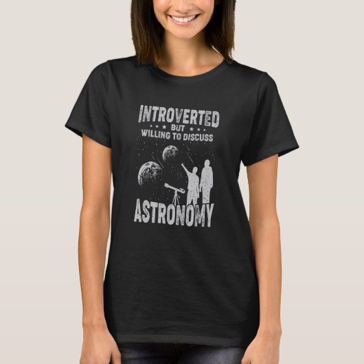 T-shirt Introverted Mais Prêt À Discuter De L'Astronomie (Devant)