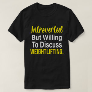 T-shirt Introverted, Mais Prêt À Discuter De L'Habillement