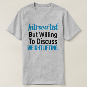 T-shirt Introverted, Mais Prêt À Discuter De L'Habillement