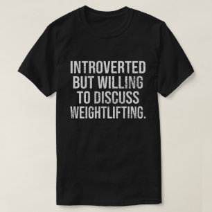T-shirt Introverted, Mais Prêt À Discuter De L'Habillement