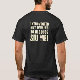 T-shirt Introverted Mais Prêt À Discuter De Siu Mei Foodie