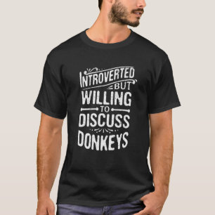 T-shirt Introverted Mais Prêt À Discuter Des Dons Animaux