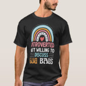 T-shirt Introverted Mais Prêt À Discuter Des Sacs Lug Rain (Devant)