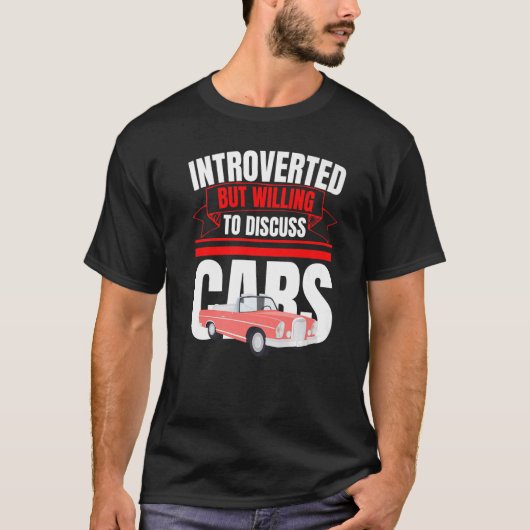 T-shirt Introverted Mais Prêt À Discuter Des Voitures Anti (Devant)