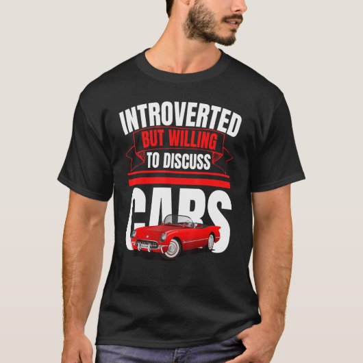 T-shirt Introverted Mais Prêt À Discuter Des Voitures Anti (Devant)