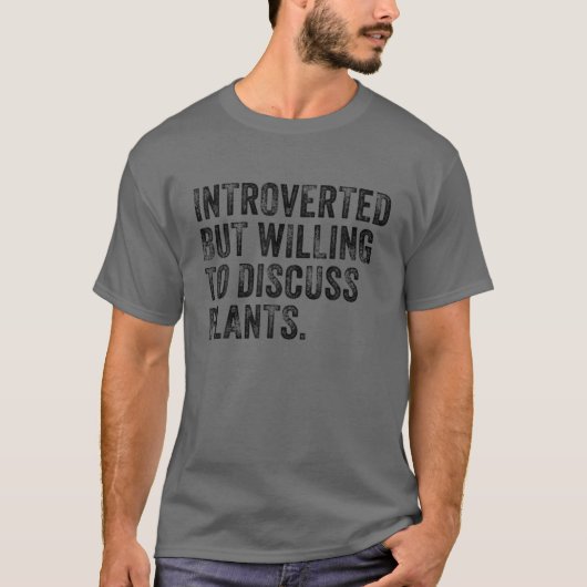 T-shirt Introverted Mais Prêt À Discuter Plante Gardenin (Devant)