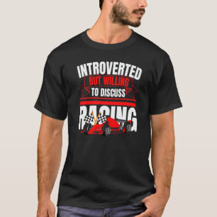 T-shirt Introverted Mais Prêt À Discuter Racing Anti Soc