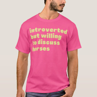 T-shirt introverti mais disposé à discuter de chevaux vint