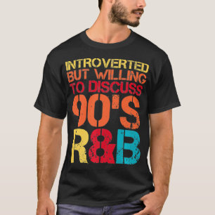 T-shirt introverti mais disposé à discuter des années 90 R