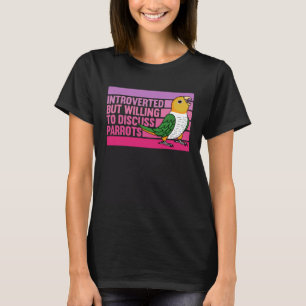 T-shirt Introverti mais perroquets Caïque à ventre blanc
