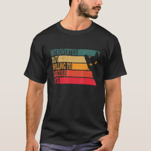 T-shirt Introverti Mais Prêt à Discuter Chats Vintage Ca