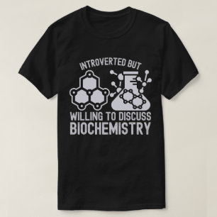 T-shirt Introverti mais prêt à discuter de biochimie