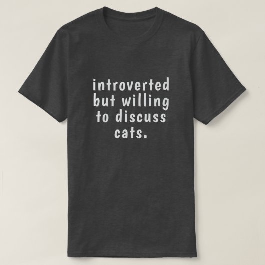 T-shirt introverti mais prêt à discuter de chats (Design devant)