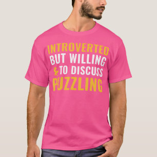 T-shirt Introverti Mais Prêt À Discuter De Jigsaw Énigmati