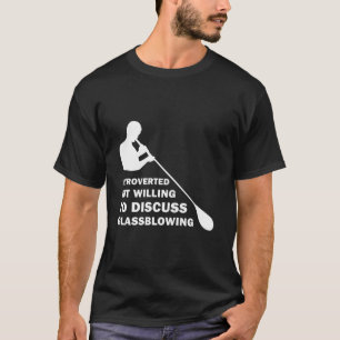 T-shirt Introverti mais prêt à discuter de la verrerie