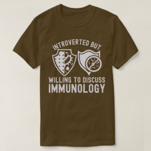 T-shirt Introverti mais prêt à discuter de l'immunologie
