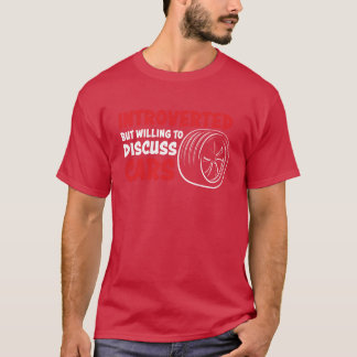 T-shirt Introverti Mais Prêt à Discuter de Voitures Amoure