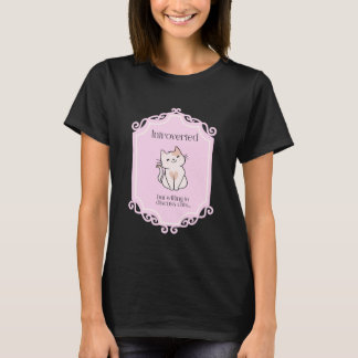 T-shirt Introverti Mais Prêt à Parler aux Chats