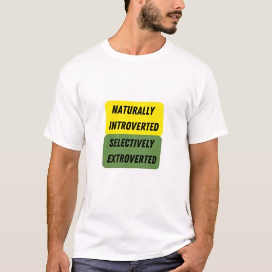 T-shirt Introverti Naturellement Sélectivement Extroversé (Devant)