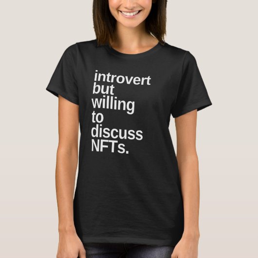 T-shirt Introvertir mais disposé à discuter NFT Funny (Devant)