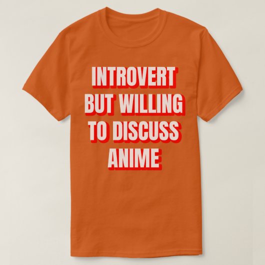 T-shirt Introvertir, Mais Disposer De Discuter De L'Animat (Design devant)