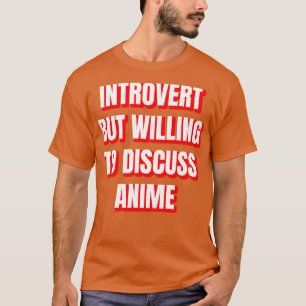 T-shirt Introvertir, Mais Disposer De Discuter De L'Animat