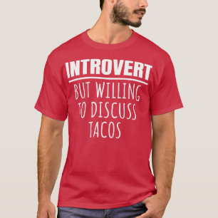 T-shirt Introvertir Mais Disposer De Tacos