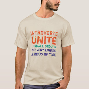 T-shirt Introvertis Unite En Petits Groupes Drôle