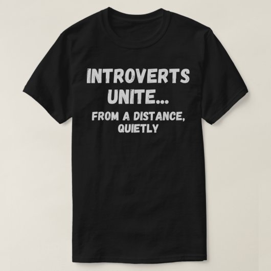 T-shirt Introvertis Unite Funny Introverti Shy Social Dist (Design devant)