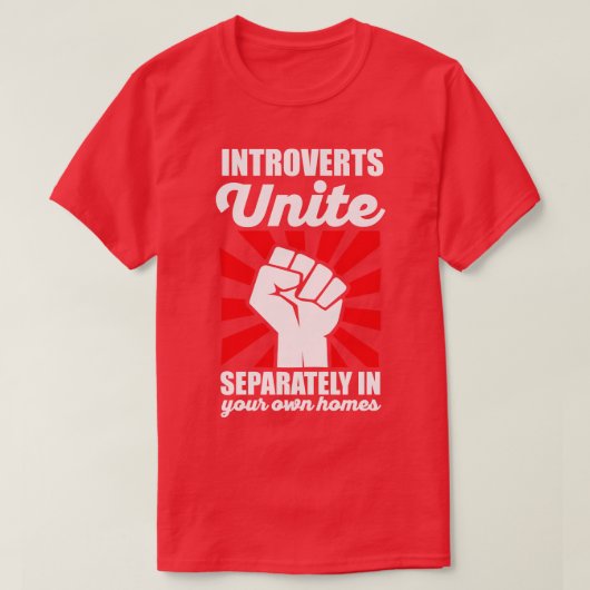 T-shirt Introvertis Unite Séparément dans vos maisons Anti (Design devant)