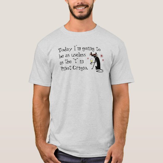 T-shirt Inutile comme le T dans Pinot Grigio Funny Wine (Devant)