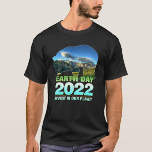 T-shirt Invest in our Planet - Earth Day 2022 Awareness 