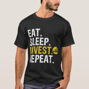 T-shirt Investir dans le sommeil de manger Répéter Investi