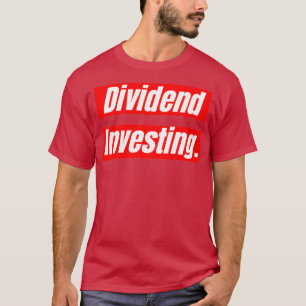 T-shirt Investissement de dividendes