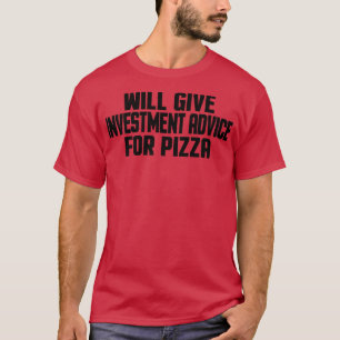 T-shirt Investisseur Funny Donnera Des Conseils D'Investis