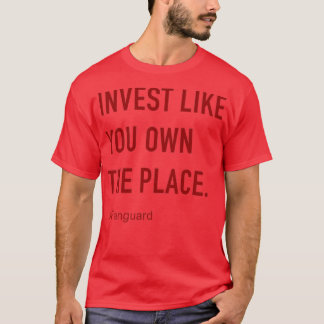 T-shirt Investissez Comme Vous Possédez La Place Vanguard 