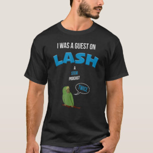 T-shirt Invité de Podcast Lash