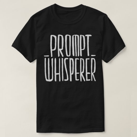 T-shirt Invite Whisperer AI Invite l'ingénieur d'invite (Design devant)