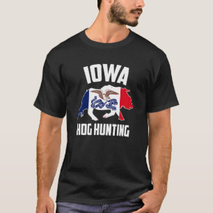T-shirt Iowa Hog Hunting Pig Wild Boars Boar Hog Hunter Fl