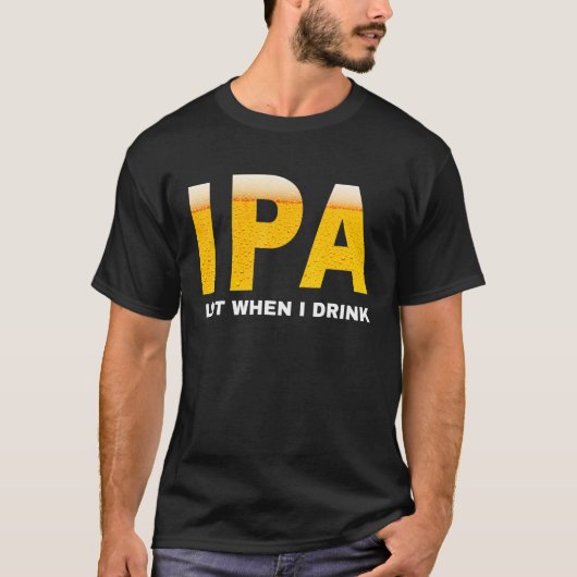 T-shirt IPA Je pis beaucoup quand je bois une bière sarcas (Devant)