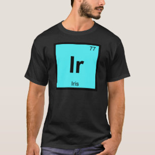 T-shirt Ir - Iris Symbole de chimie grecque du tableau pér